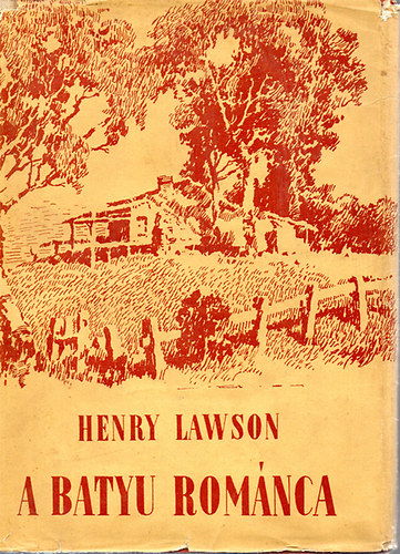 Henry Lawson - A batyu romnca