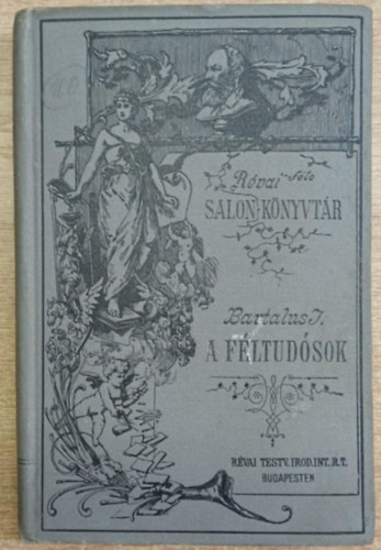 A f�ltud�sok - humoros reg�ny (R�vai-f�le Salon-k�nyvt�r)