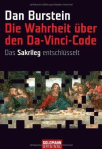 Dan Burstein - Die Wahrheit ber den Da-Vinci-Code: Das Sakrileg entschlsselt
