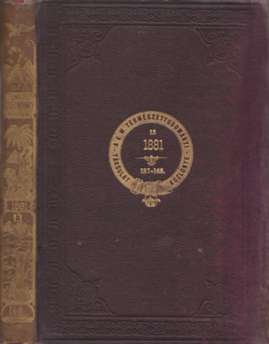 Termszettudomnyi kzlny XIII. ktet (137-148. fzet) 1881.