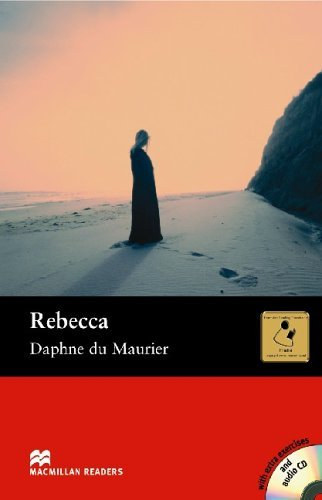Daphne Du Maurier - Rebecca - with extra exercises and audio CD (Macmillan Readers Upper)