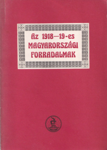 Az 1918-19-es magyarorszgi forradalmak