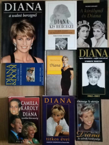 "Minden, ami Diana Hercegn" knyvcsomag (9db) Diana & Dodi - szerelmi trtnet / Camilla, Kroly s Diana szerelmi hromszg / Diana a szvek kirlynje / Diana titkos vei / Mirt halt meg Diana / Diana igaz trtnete / A kirlyn