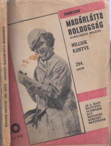 Bob Gibbson - Madrltta boldogsg- Millik Knyve 294. sz.