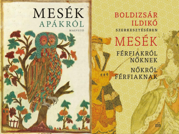 Boldizsr Ildik  Boldizsr Ildik (szerk.) - 2 db Boldizsr Ildik mesegyjtemny a Mesk... sorozatbl: Mesk apkrl + Mesk frfiakrl nknek, nkrl frfiaknak