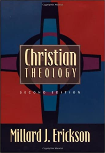 Millard J. Erickson - Christian Theology
