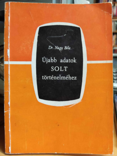 �jabb adatok Solt t�rt�nelm�hez