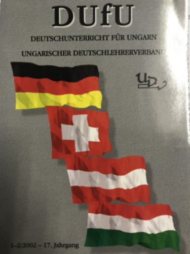 Ismeretlen Szerz� - DUFU: Deutschunterricht d�r Ungarn 1-2/2002 - 17. Jahrgang