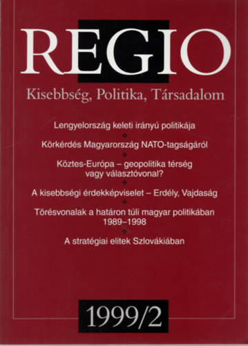 Regio - Kisebbsg, Politika, Trsadalom 1999/2