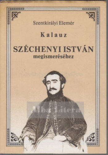 Kalauz Szchenyi Istvn megismershez
