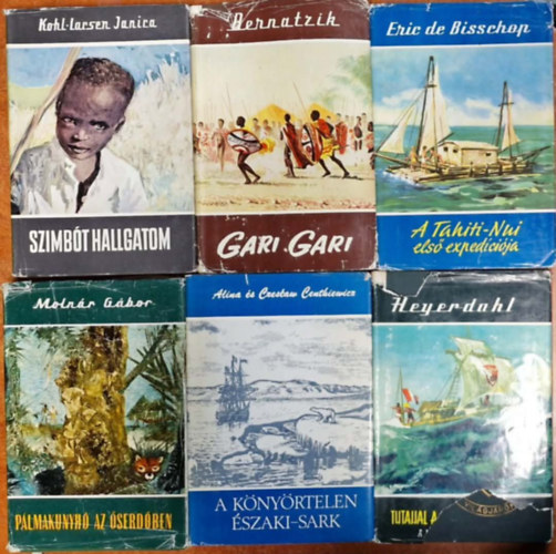 6db Vil�gj�r�k sorozat k�tet:Szimb�t hallgatom+Gari gari+A Tahiti-Nui els� exped�ci�ja+P�lmakunyh� az �serd�ben+