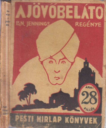 A J�v�bel�t� (Pesti H�rlap K�nyvek)