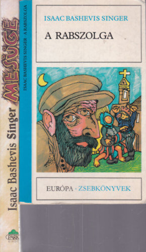 2 db. vil�girodalom (A rabszolga + Mes�ge)