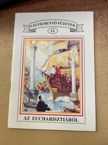 L�lekment� F�zetek 13. Az euchariszti�r�l