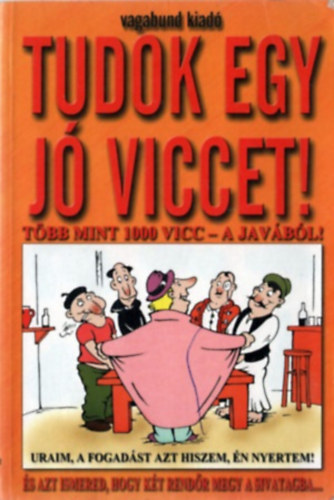 Tudok egy j viccet!