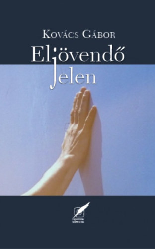 Kov�cs G�bor - Elj�vend� jelen