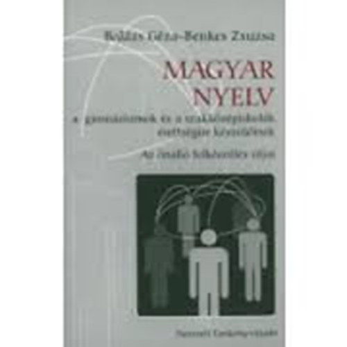 Magyar nyelv a gimnziumok s a szakkzpiskolk rettsgire kszlinek - Az nll felkszls tjai