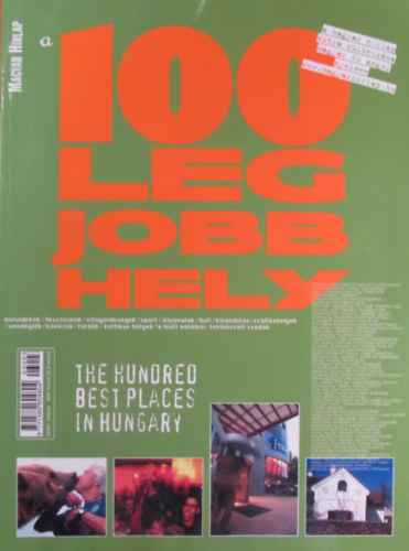 A 100 legjobb hely - The Hundred Best Places in Hungary 2004. mjus