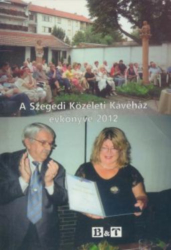 A Szegedi Kzleti Kvhz vknyve 2012