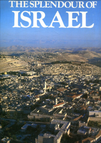 Roger Baker - The Splendour of Israel