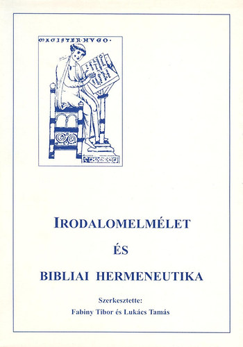 Dr. Fabiny Tibor Lukács Tamás - Irodalomelmélet és bibliai hermeneutika