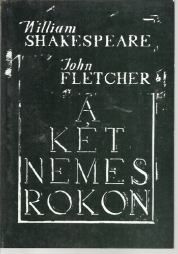 John; William Shakespeare Fletcher - A kt nemes rokon