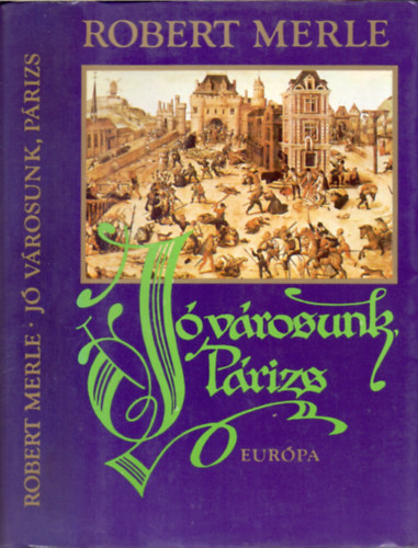 J� v�rosunk, P�rizs