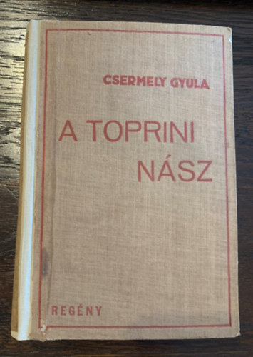 Csermely Gyula - A toprini n�sz