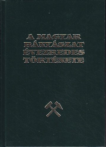 A magyar b�ny�szat �vezredes t�rt�nete III. k�tet