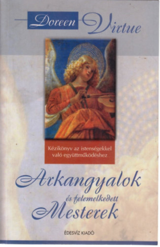 Doreen Virtue - Arkangyalok s felemelkedett mesterek