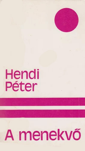 Hendi Pter - A menekv