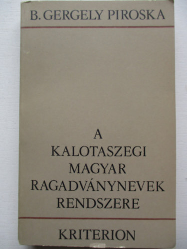 A kalotaszegi magyar ragadvnynevek rendszere