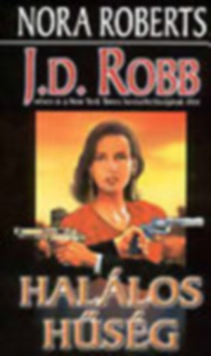 J. D. Robb  (Nora Roberts) - Hallos hsg