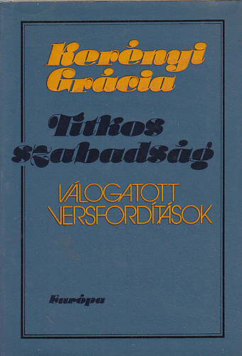 Titkos szabadsg (vlogatott versfordtsok)