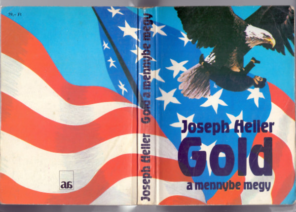 Joseph Heller - Gold a mennybe megy (Good as Gold)