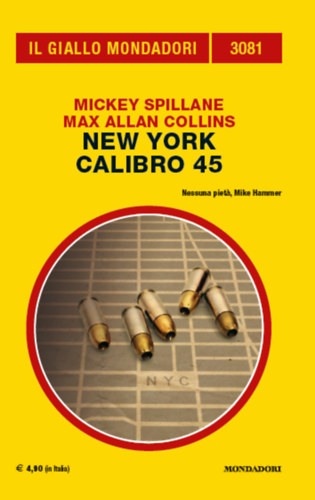 Max Allan Collins Mickey Spillane - New York Calibro 45