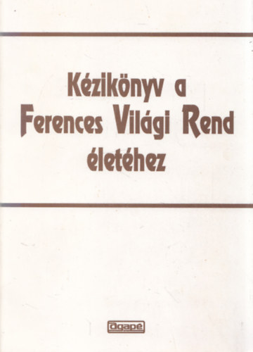 Kziknyv a Ferences Vilgi Rend lethez
