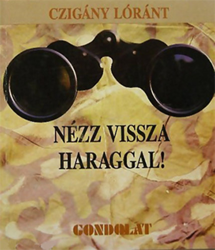 Nzz vissza haraggal! llamostott irodalom Magyarorszgon 1946-1988