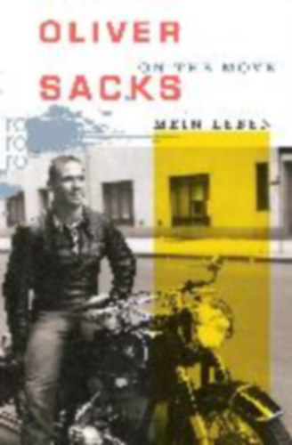 Oliver Sacks - On the Move - Mein Leben