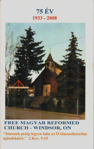 75 v 1933-2008 Free magyar reformed church windsor, on