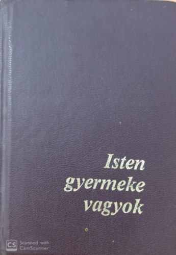 Isten gyermeke vagyok - Ima- s nekesknyv katolikus gyermekek szmra