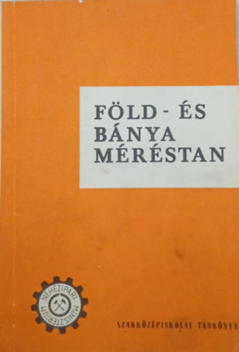 Conrád Aurél - Föld - és bányaméréstan