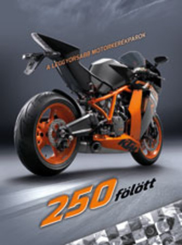 250 fltt - A leggyorsabb motorkerkprok