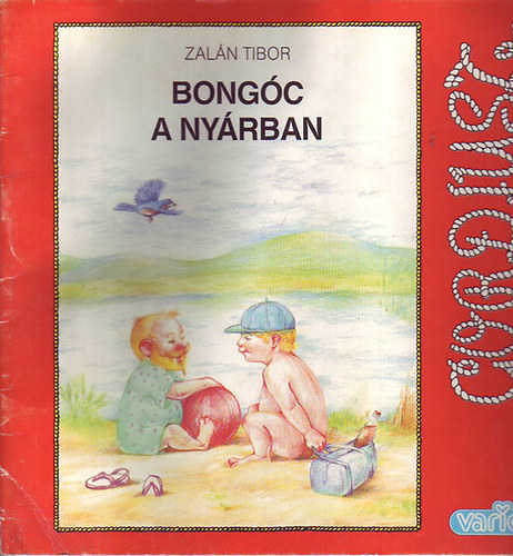 Zaln Tibor - Bongc a nyrban