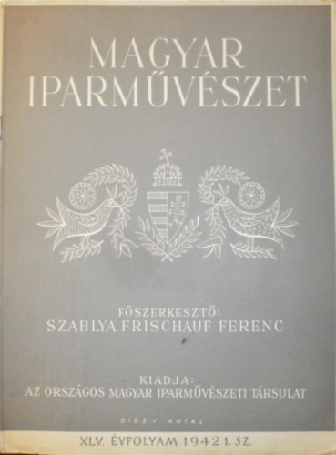 Magyar iparmvszet XLV. vfolyam 1-12. szm (teljes vfolyam)