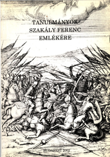 Tanulmnyok Szakly Ferenc emlkre