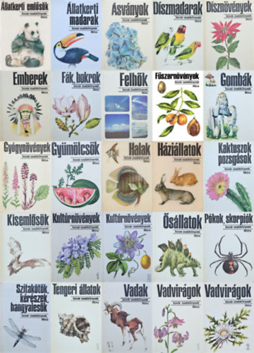 25 db B�v�r zsebk�nyv: �llatkerti eml�s�k + �llatkerti madarak + �sv�nyok + D�szmadarak + D�szn�v�nyek + Emberek + F�k, bokrok + Felh�k + F�szern�v�nyek + Gomb�k + Gy�gyn�v�nyek + Gy�m�lcs�k + Halak + H�zi�llatok + Kaktuszo