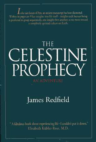 James Redfield - The Celestine Prophecy: An Adventure