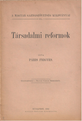 Páris Frigyes - Társadalmi reformok