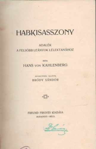 Habkisasszony (adalkok a felsbb lenyok llektanhoz)